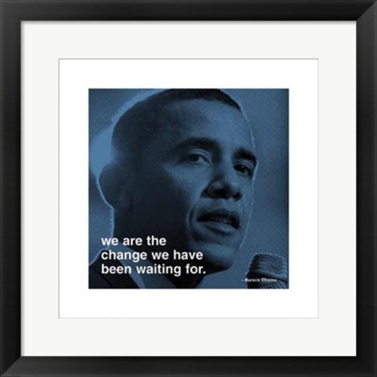 Framed Art Barack Obama: We Are the Change - Inspirational 16x16 Wall